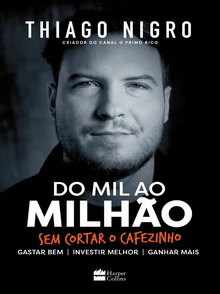 Do Mil ao Milhão - Thiago Nigro