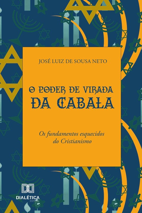O poder de Virada da Cabala - José Luiz de Sousa Neto